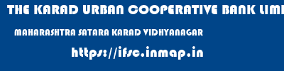 THE KARAD URBAN COOPERATIVE BANK LIMITED  MAHARASHTRA SATARA KARAD VIDHYANAGAR  ifsc code